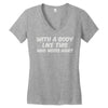body like this Women's V-Neck T-Shirt