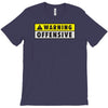 warning offensive mens funny T-Shirt