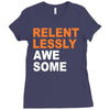 relentlessly awesome Ladies Fitted T-Shirt