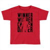 winner winner chicken dinner 3b Toddler T-shirt