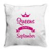 queens are born in september Throw Pillow