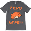 zero fox given T-Shirt