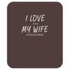 love my wife Mousepad