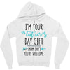 i'm your father's day gift mom says you're welcome Zipper Hoodie