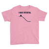 i have potential energy Youth Tee
