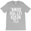 i'll never let you down T-Shirt