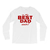 is the best dad ever Long Sleeve Shirts
