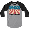 I Don't Kneel 3/4 Sleeve Shirt