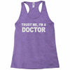 trust me i'm a doctor Racerback Tank
