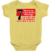 funny  7 words for marriage, ideal gift, birthday present Baby Bodysuit