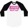 hacking error 3/4 Sleeve Shirt