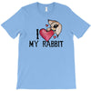 i love my rabbit T-Shirt