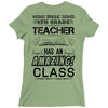 This 4 TH Grade Teacher Has An Amazing! Class Ladies Fitted T-Shirt