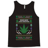 smoke weed ugly sweater Tank Top