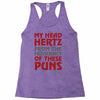 my head hertz from these puns Racerback Tank