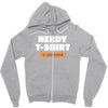 nerdy shirt Zipper Hoodie