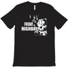 ted friday is highday  film fuuny T-Shirt