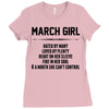 March Girl Hated By Many Ladies Fitted T-Shirt