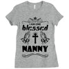 I Am One Blessed Nanny Ladies Fitted T-Shirt