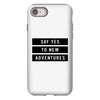 Say Tes to New Adventures iPhone 8