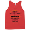 smart good looking teacher profession Tank Top