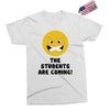 The Students Are Coming Exclusive T-shirt