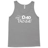 my dad rocks Tank Top