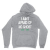 i aint afraid Unisex Hoodie