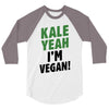 Kale Yeah I'm Vegan! 3/4 Sleeve Shirt