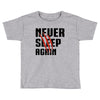 Never Sleep Again Toddler T-shirt