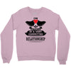 I Am Actually In A Very Commited Relationship Crewneck Sweatshirt