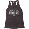 i wish i could ctrl alt del you Racerback Tank
