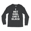 i met god she's Long Sleeve Shirts