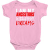 my ancestors wildest dream Baby Bodysuit