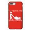 fat people are harder to kidnap funny iPhone 8 Plus