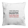 beautiful daughter Throw Pillow