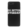 do better everday iPhone 7 Plus Case