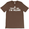 trust me, i'm asian   chinese vietnamese korean japanese lol pride tee T-Shirt