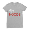 live noods Ladies Fitted T-Shirt