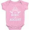 the best teachers are born in august Baby Bodysuit