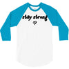 stay strong love heart 3/4 Sleeve Shirt