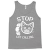 stop cat calling Tank Top