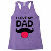 i love my dad Racerback Tank