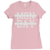 mon day Ladies Fitted T-Shirt