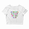 ONE DAY SOMAONE IS GOING TO HUG YOU SO TIGHT THAT ALL OF YOUR BROKEN P Crop Top