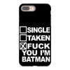 single taken i am batman funny iPhone 8 Plus