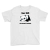 say no to doing things Youth Tee