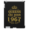 queens are born in 1967 iPad 3 and 4 Case