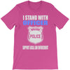i stand with officer T-Shirt