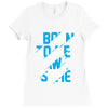 BORN TO BE AWESOME Ladies Fitted T-Shirt